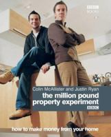 The Million Pound Property Experiment: How to Make Money from Your Home 0563488131 Book Cover