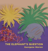 The Elephant's Question 1665535474 Book Cover