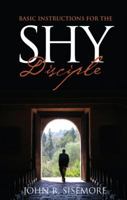 Basic Instructions for the Shy Disciple 1607990601 Book Cover