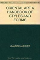 Oriental art: a handbook of styles and forms 0571113982 Book Cover