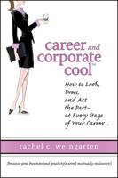 Career and Corporate Cool (TM) 0470120347 Book Cover