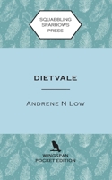 DietVale: A psychological horror with a supernatural twist 0995123578 Book Cover