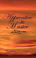 Apprentice to Master 1426925069 Book Cover