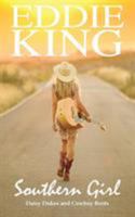 Southern Girl: Daisy Dukes and Cowboy Boots 0993503209 Book Cover