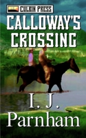 Calloway's Crossing 1519061242 Book Cover