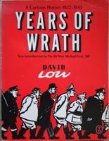 Years Of Wrath: A Cartoon History, 1932 1945 0575038225 Book Cover