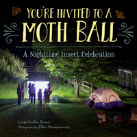 You're Invited to a Moth Ball: A Nighttime Insect Celebration 1580896863 Book Cover