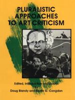 Pluralistic Approaches to Art Criticism 0879725435 Book Cover