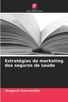 Estratégias de marketing dos seguros de saúde (Portuguese Edition) 620760248X Book Cover