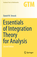 Essentials of Integration Theory for Analysis 3030584801 Book Cover