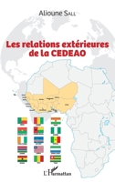 Les relations extérieures de la CEDEAO (Harmattan Sénégal) (French Edition) 2343108560 Book Cover