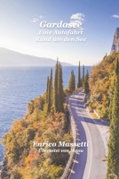 Gardasee: Eine Autofahrt Rund um den See B096TTDVNP Book Cover