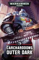 Carcharodons: Outer Dark 1784967718 Book Cover