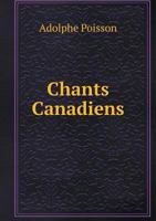 Chants Canadiens 551892836X Book Cover