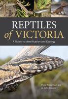 Reptiles of Victoria: A Guide to Identification and Ecology 0643093931 Book Cover