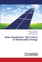 Solar Roadways: The Future of Renewable Energy 6203199656 Book Cover