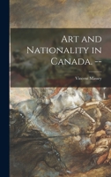 Art and Nationality in Canada. -- 1014312272 Book Cover