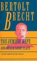 The Jewish Wife, and Other Short Plays 0802150985 Book Cover