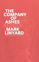 The Company of Ashes 1671710576 Book Cover