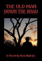 The Old Man Down the Road 1456767569 Book Cover