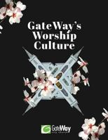 GateWay's Worship Culture 1977698085 Book Cover