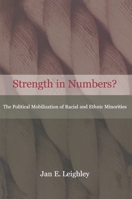 Strength in Numbers? The Political Mobilization of Racial and Ethnic Minorities. 0691086710 Book Cover