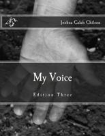 My Voice: Edition III 1483985075 Book Cover