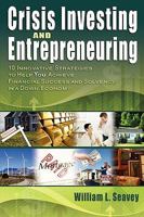 Crisis investing and Entrepreneuring 0615204449 Book Cover
