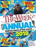 The Week Junior Annual 2018 1781065594 Book Cover