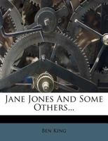 Jane Jones and some others, 1358172080 Book Cover