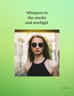 Whispers in the Smoke and starlight B0CT9RNBL9 Book Cover