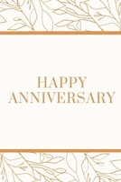 Happy Anniversary: Gag Gift Sarcastic Sassy Anniversary Journal Happy Anniversary Pet Parents Animal Lover Dog Cat Gift Under 10 6X9 Punny Keepsake 1702138046 Book Cover