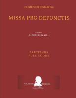 Cimarosa: Missa pro defunctis (Partitura - Full Score): (2nd Edition) 1726055531 Book Cover
