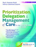 Prioritization, Delegation, & Management of Care for the Nclex-Rn? Exam 0803633130 Book Cover