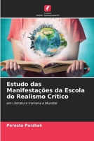 Estudo das Manifestações da Escola do Realismo Crítico: em Literatura Iraniana e Mundial (Portuguese Edition) 6208812046 Book Cover