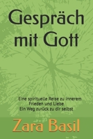 Gespräch mit Gott: ine spirituelle Reise zu innerem Frieden und Liebe/Ein Weg zurück zu dir selbst (German Edition) B0FP5QX4YZ Book Cover