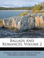 Folio of Old English Ballads and Romances; Volume 2 1018578269 Book Cover