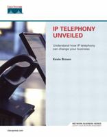 IP Telephony Unveiled 1587200759 Book Cover