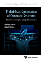 Probabilistic Optimisation of Composite Structures 1800616848 Book Cover
