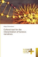 Cultural tool for the interpretation of Genesis narratives 6204188089 Book Cover