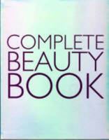 The Complete Beauty Book 1405441585 Book Cover
