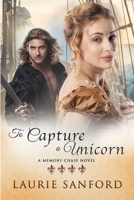 To Capture a Unicorn B0C4X2W454 Book Cover