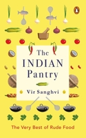 The Indian Pantry: The Very Best of Rude Food 0143440179 Book Cover