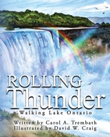 Rolling Thunder : Walking Lake Ontario 1736045717 Book Cover