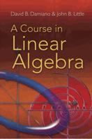 A Course in Linear Algebra 0486469085 Book Cover