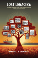 Lost Legacies: Learning from Ancestral Stories for Inspiration and Policy-Making Today 1927599628 Book Cover