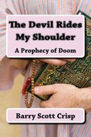 The Devil Rides My Shoulder 1523931566 Book Cover