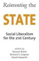 Reinventing the State: Social Liberalism for the 21st Century 1842752189 Book Cover