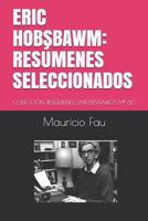 ERIC HOBSBAWM: RESÚMENES SELECCIONADOS: COLECCIÓN RESÚMENES UNIVERSITARIOS Nº 60 1790193400 Book Cover