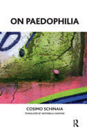 Pedofilia pedofilie - La psicoanalisi e il mondo del pedofilo 0367325802 Book Cover
